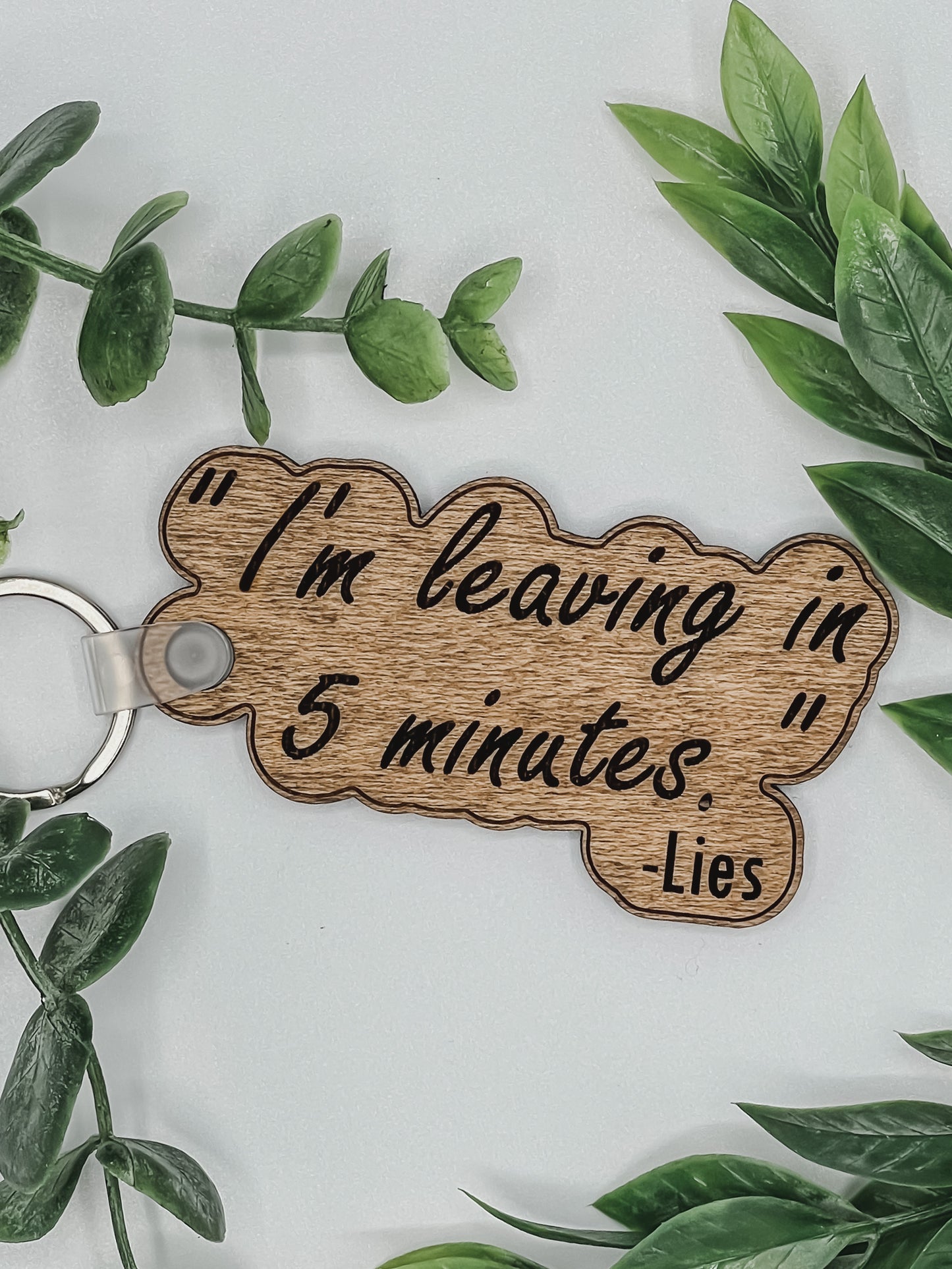 I’m leaving in 5 minutes