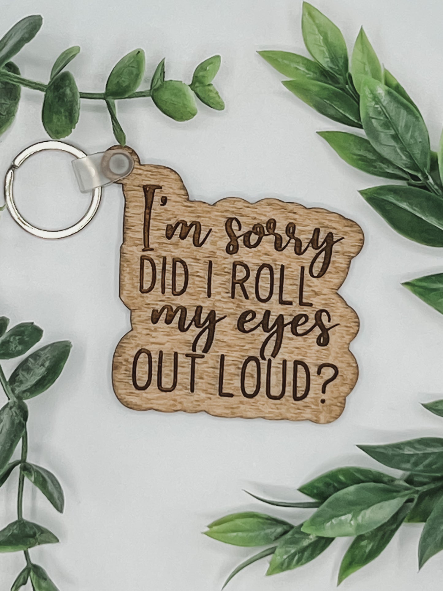 I’m sorry did I roll my eyes out loud?