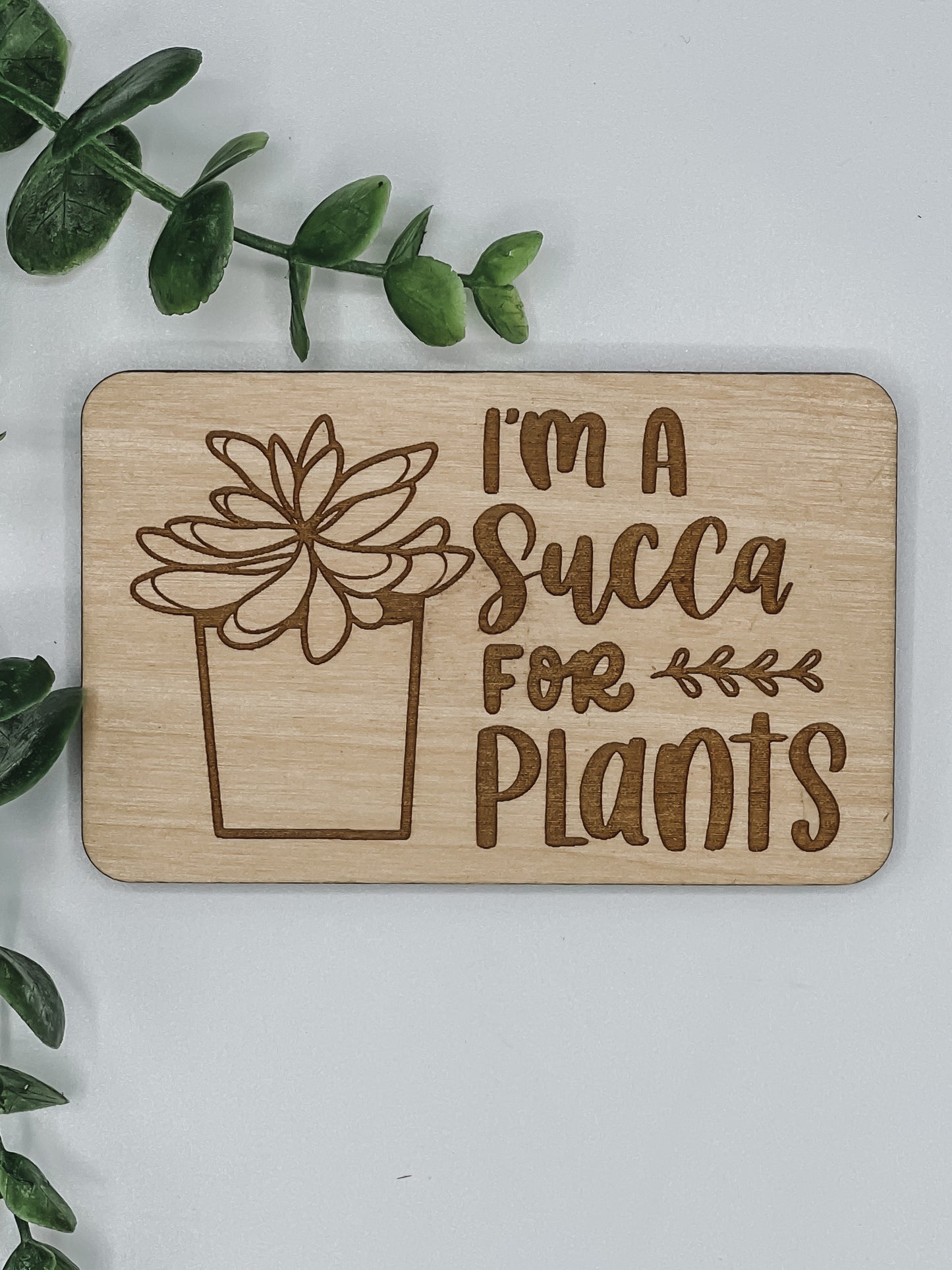 I’m a Succa for Plants