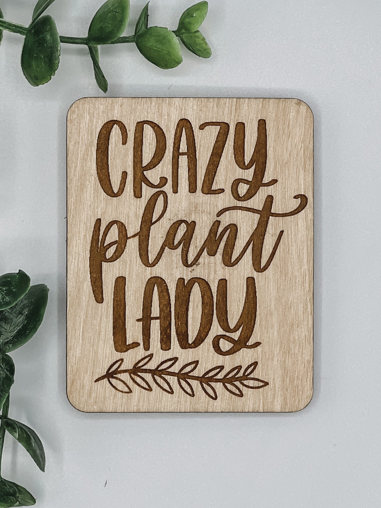Crazy Plant Lady