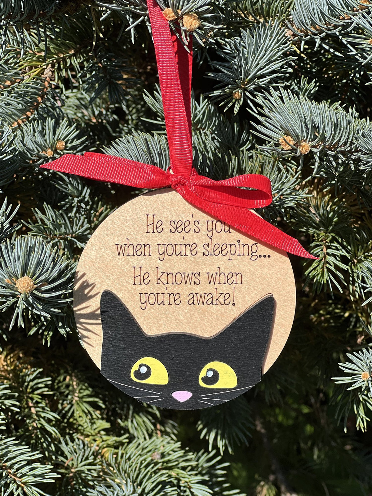 He sees you when you're sleeping black cat ornament