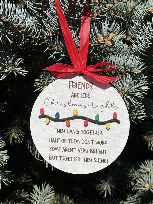 Friends are like Christmas lights ornament