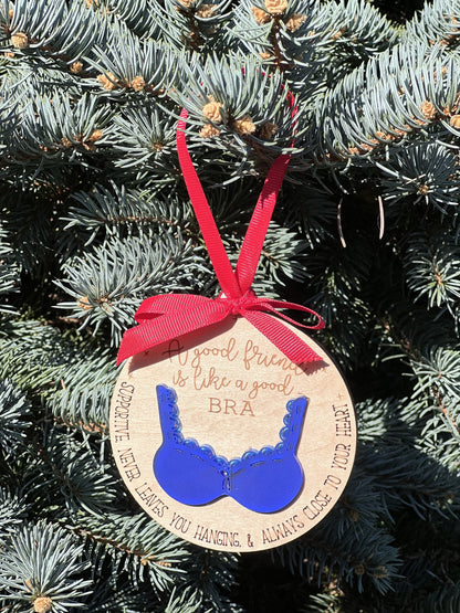 Friends are like bras ornament in blue